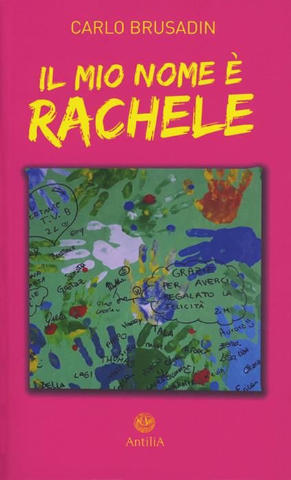 Il mio nome è Rachele - Carlo Brusadin - copertina