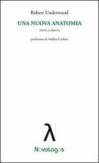 Una nuova anatomia - Robert Underwood - copertina