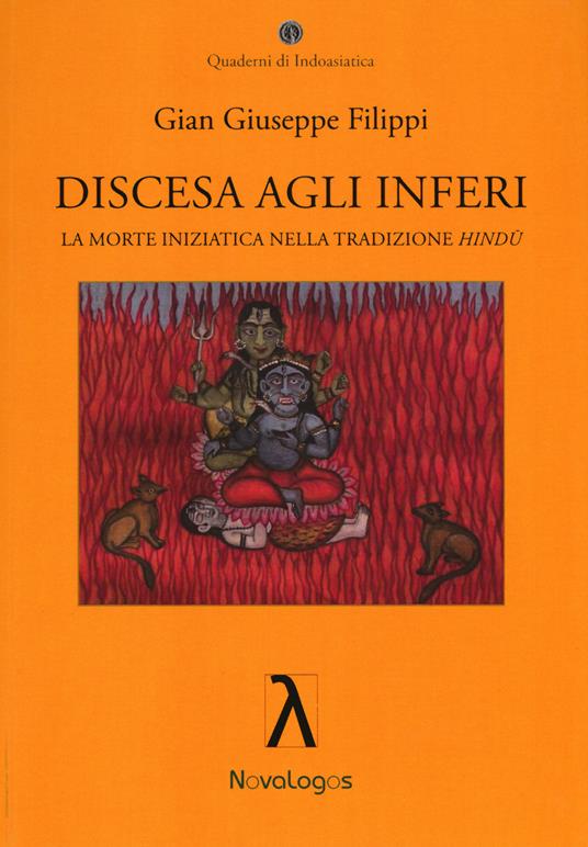 Discesa agli inferi. La morte iniziatica nella tradizione Hindù - Gian Giuseppe Filippi - copertina