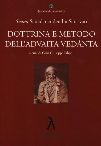 Dottrina e metodo dell'Advaita Vedanta - Svami Sarasvati Satcidanandendra - copertina
