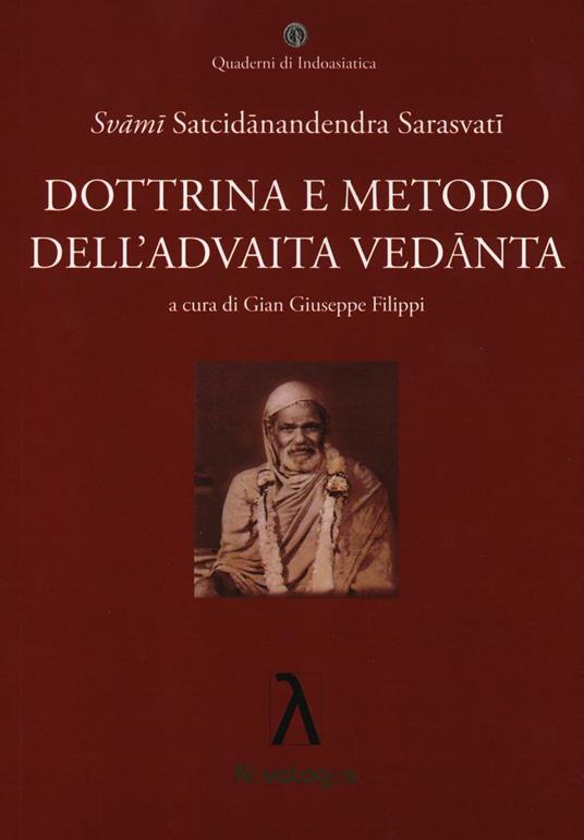 Dottrina e metodo dell'Advaita Vedanta - Svami Sarasvati Satcidanandendra - copertina