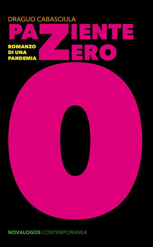 Paziente zero. Romanzo di una pandemia - Draguo Cabasciula - copertina