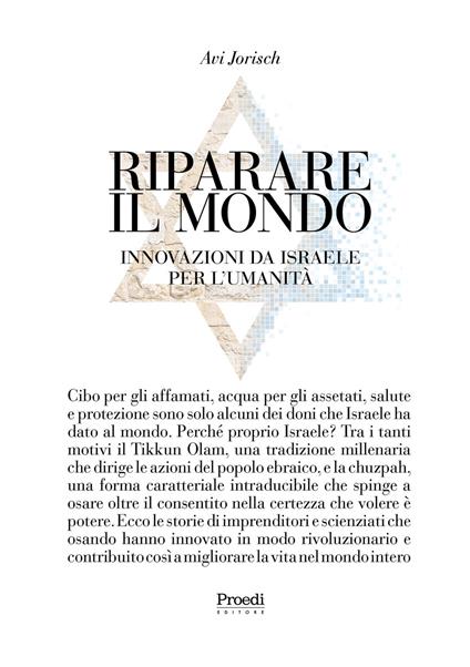 Riparare il mondo. Innovazioni da Israele per l'umanità. Ediz. multilingue - Avi Jorisch - copertina