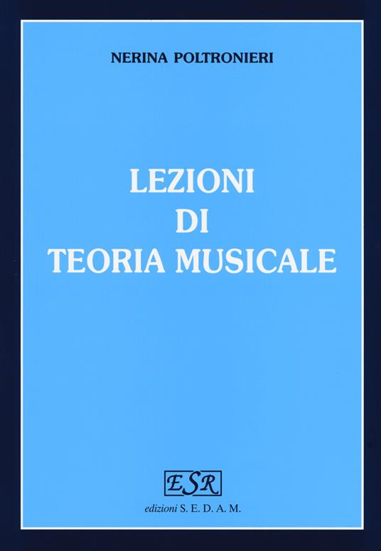  Lezioni di teoria musicale. Per gli Ist. magistrali