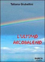 L' ultimo arcobaleno