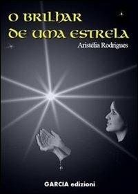 O brilhar de uma estrela - Aristélia Rodrigues - copertina