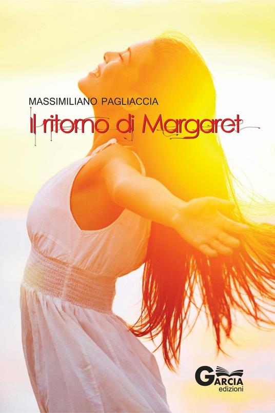 Il ritorno di Margaret - Massimiliano Pagliaccia - copertina