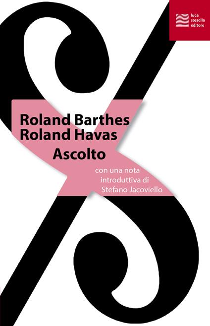 Ascolto - Roland Barthes,Roland Havas - copertina