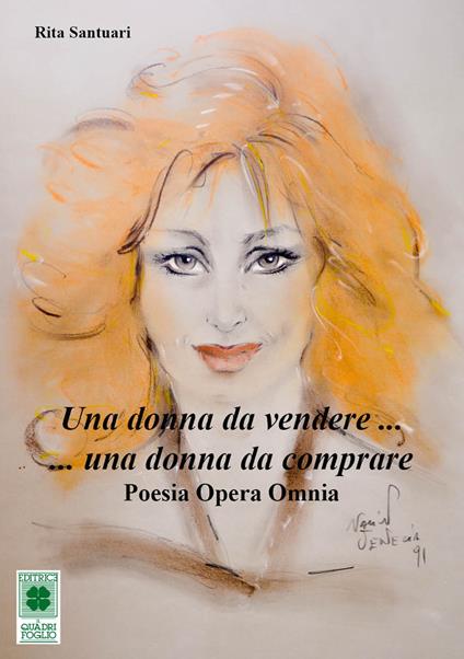 Una donna da vendere, una donna da comprare. Poesia opera omnia - Rita Santuari - copertina
