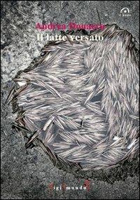 Il latte versato - Andrea Donaera - copertina