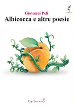 Albicocca e altre poesie