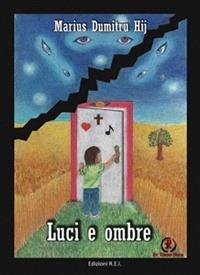 Luci e ombre - Marius Dumitru Hij - copertina