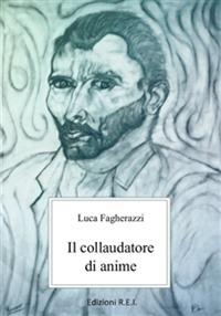 Il collaudatore di anime - Luca Fagherazzi - copertina