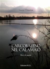 L' arcobaleno nel calamaio - Laura Chiarina - copertina