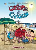 Cifero&Kangelo. Ferragosto. Vol. 1