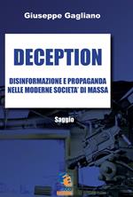 Deception. Disinformazione e propaganda nelle moderne società di massa