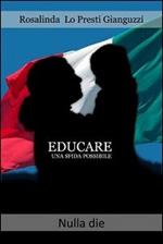 Educare una sfida possibile. L'educazione sociale di uno stato solidale