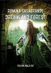 Dreamland forest - Romina Casagrande - copertina
