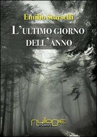 L' ultimo giorno dell'anno - Emilio Scarselli - copertina
