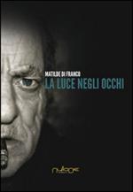 La luce negli occhi