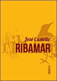 Ribamar - José Castello - copertina