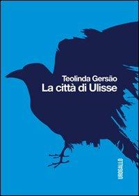 La città di Ulisse - Teolinda Gersão - copertina