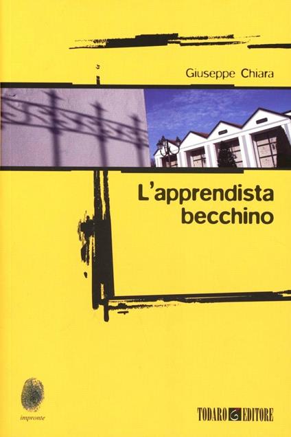 L'apprendista becchino - Giuseppe Chiara - copertina