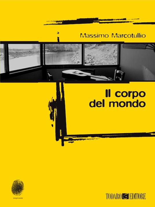 Il corpo del mondo - Massimo Marcotullio,T. Dozio - ebook
