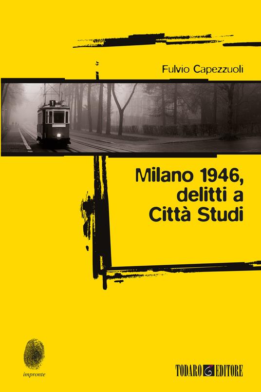 Milano 1946: delitti a Città Studi - Fulvio Capezzuoli - ebook