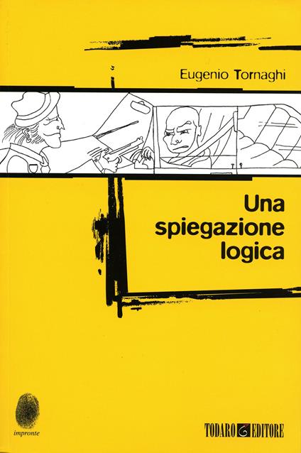 Una spiegazione logica - Eugenio Tornaghi,T. Dozio - ebook