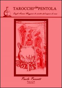 Tarocchi in pentola - Paola Parenti - copertina