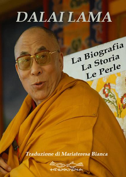 Dalai Lama. La biografia, la storia, le perle - Gyatso Tenzin (Dalai Lama) - copertina