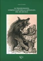 La transumanza. Uomini e lupi nella Capitanata del XIX secolo