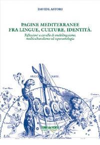 Pagine mediterranee fra lingue, culture, identità - Davide Astori - copertina