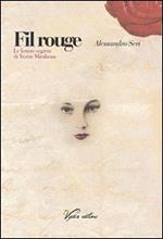 Fil rouge. Le lettere segrete di Yvette Mirabeau