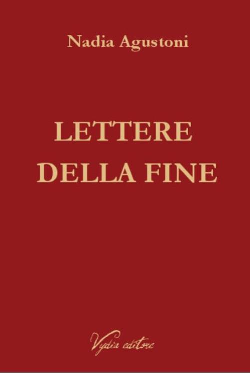 Lettere della fine - Nadia Agustoni - copertina