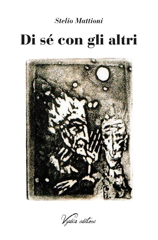 Di sé con gli altri - Stelio Mattioni - copertina