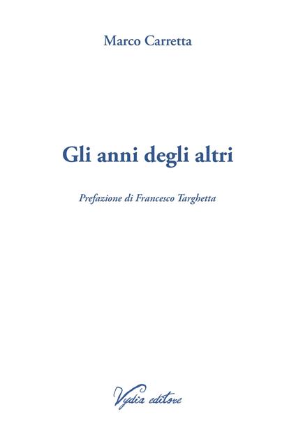 Gli anni degli altri - Marco Carretta - copertina