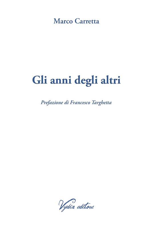 Gli anni degli altri - Marco Carretta - copertina