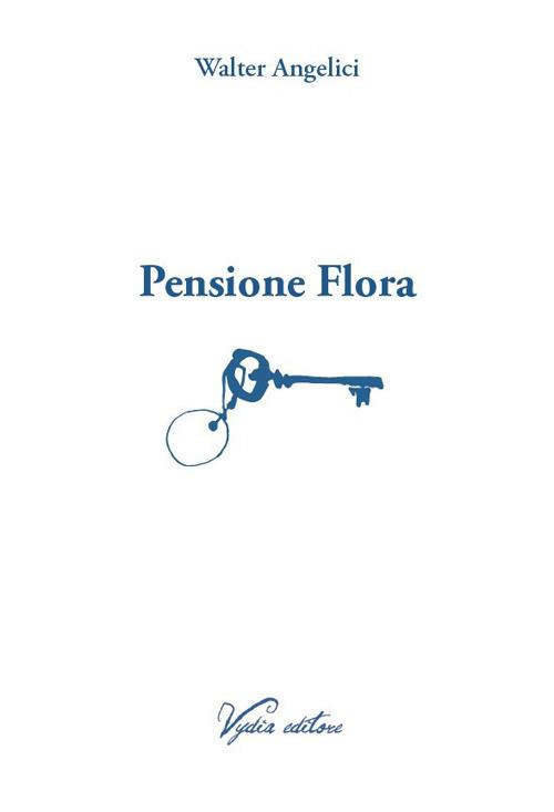 Pensione Flora - Walter Angelici - copertina