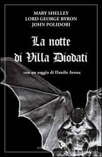 La notte di villa Diodati - Mary Shelley,George G. Byron,John Polidori - copertina