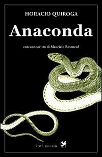 Anaconda - Horacio Quiroga - copertina