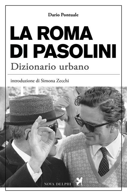 La Roma di Pasolini. Dizionario urbano - Dario Pontuale - copertina