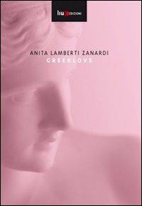 Greeklove - Anita Lamberti Zanardi - copertina