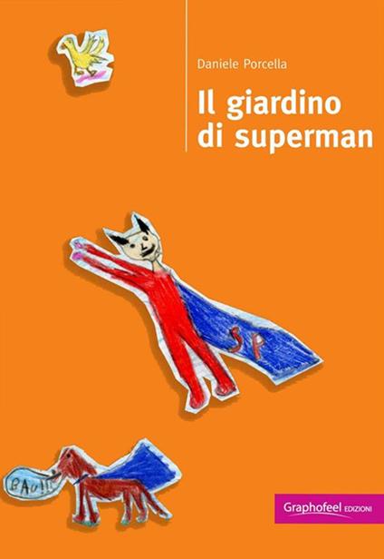 Il giardino di Superman - Daniele Porcella - ebook