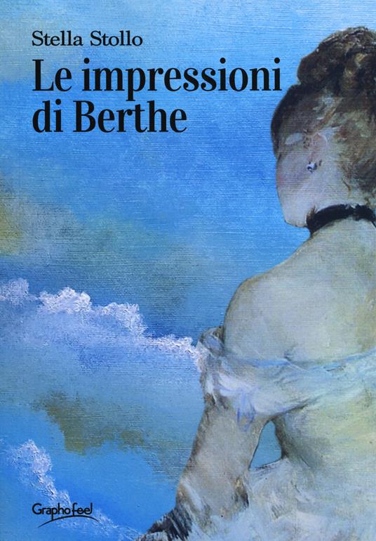 Le impressioni di Berthe - Stella Stollo - copertina