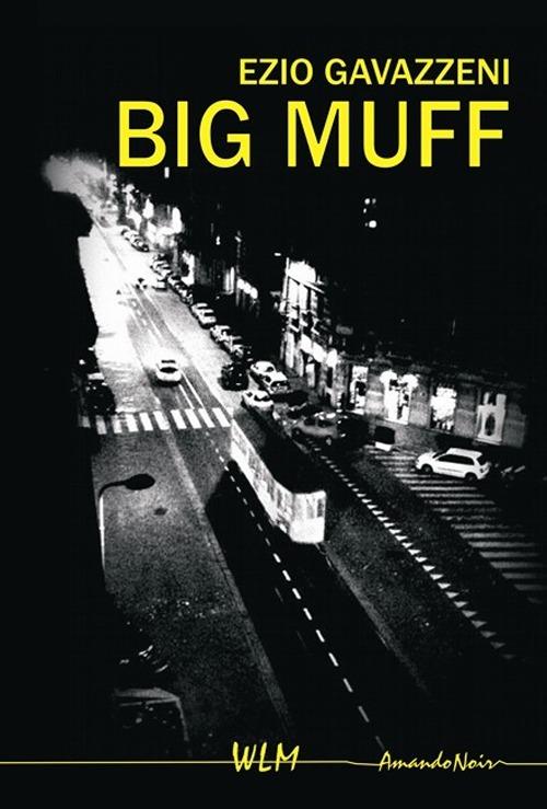 Big Muff - Ezio Gavazzeni - copertina