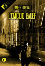 L' omicidio Bauer