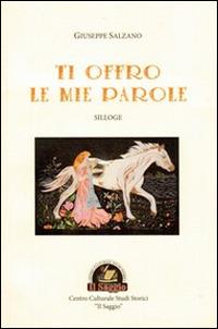 Ti offro le mie parole - Giuseppe Salzano - copertina