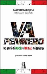 Va pensiero. 30 anni di rock e metal in italiano
